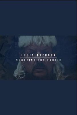 LouisTheroux:ShootingJoeExotic