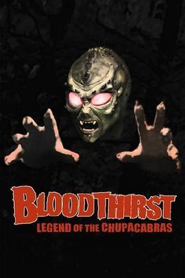 Bloodthirst:LegendoftheChupacabras