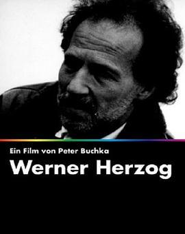 直到结束……然后继续：电影人维尔纳·赫尔佐格的迷人世界