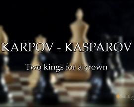 Karpov-Kasparov,TwoKingsforaCrown