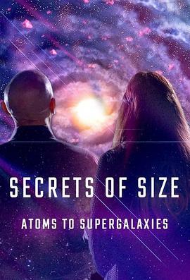 SecretsofSize:AtomstoSupergalaxiesSeason1