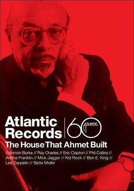 AtlanticRecords:TheHouseThatAhmetBuilt