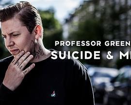 ProfessorGreen:SuicideandMe