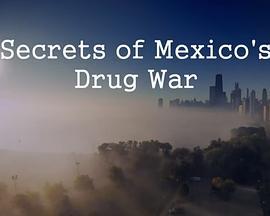 ThisWorld:SecretsofMexico'sDrugWar