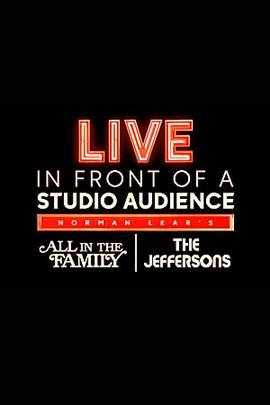 LiveinFrontofaStudioAudience:NormanLear's'AllintheFamily'and'TheJeffersons'